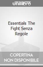 Essentials The Fight Senza Regole game