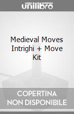 Medieval Moves Intrighi + Move Kit game