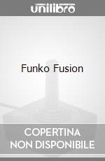 Funko Fusion videogame di XBX