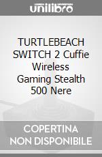 TURTLEBEACH SWITCH 2 Cuffie Wireless Gaming Stealth 500 Nere game acc
