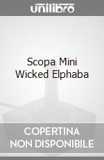 Scopa Mini Wicked Elphaba game acc