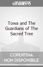 Towa and The Guardians of The Sacred Tree game