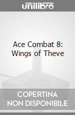 Ace Combat 8: Wings of Theve game