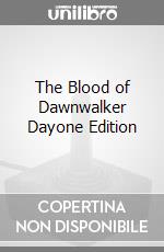 The Blood of Dawnwalker Dayone Edition game