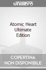 Atomic Heart Ultimate Edition game