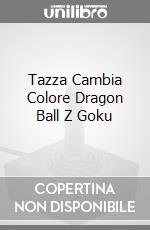 Tazza Cambia Colore Dragon Ball Z Goku