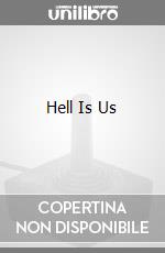 Hell Is Us game