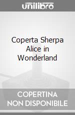 Coperta Sherpa Alice in Wonderland