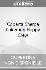 Coperta Sherpa Pokemon Happy Crew videogame di APOR