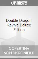 Double Dragon Revive Deluxe Edition game