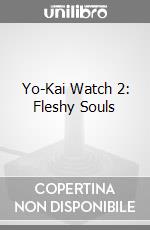 Yo-Kai Watch 2: Fleshy Souls videogame di 3DS