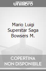 Mario Luigi Superstar Saga Bowsers M. videogame di 3DS