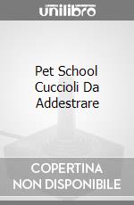 Pet School Cuccioli Da Addestrare videogame di PC