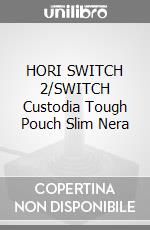 HORI SWITCH 2/SWITCH Custodia Tough Pouch Slim Nera game acc
