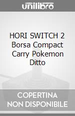 HORI SWITCH 2 Borsa Compact Carry Pokemon Ditto game acc