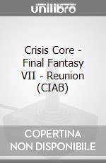 Crisis Core - Final Fantasy VII - Reunion (CIAB) game
