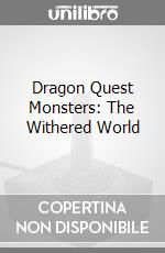 Dragon Quest Monsters: The Withered World game