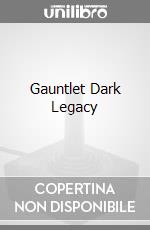 Gauntlet Dark Legacy videogame di G.CUBE