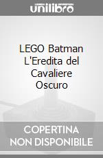 LEGO Batman L'Eredita del Cavaliere Oscuro game