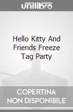 Hello Kitty And Friends Freeze Tag Party game