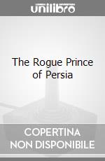 The Rogue Prince of Persia game