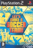 Let's Make a Soccer Team game