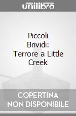 Piccoli Brividi: Terrore a Little Creek game acc