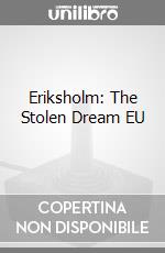 Eriksholm: The Stolen Dream EU game