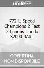 77241 Speed Champions 2 Fast 2 Furious Honda S2000 RARE game acc