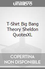 T-Shirt Big Bang Theory Sheldon QuotesXL videogame di TSH
