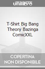 T-Shirt Big Bang Theory Bazinga ComicXXL videogame di TSH