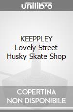 KEEPPLEY Lovely Street Husky Skate Shop game acc