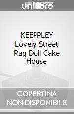 KEEPPLEY Lovely Street Rag Doll Cake House game acc