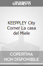KEEPPLEY City Corner La casa del Miele game acc