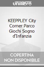 KEEPPLEY City Corner Parco Giochi Sogno d'Infanzia game acc