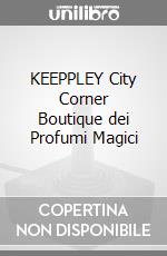 KEEPPLEY City Corner Boutique dei Profumi Magici game acc