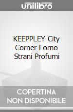 KEEPPLEY City Corner Forno Strani Profumi game acc