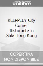 KEEPPLEY City Corner Ristorante in Stile Hong Kong game acc
