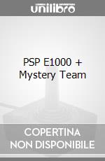 PSP E1000 + Mystery Team videogame di PSP