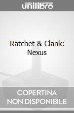 Ratchet & Clank: Nexus videogame di PS3