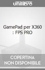 GamePad per X360 : FPS PRO videogame di X360