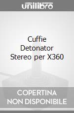 Cuffie Detonator Stereo per X360 videogame di X360