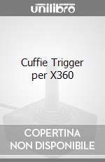 Cuffie Trigger per X360 videogame di X360