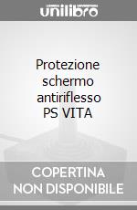 Protezione schermo antiriflesso PS VITA videogame di PSV