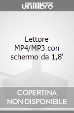 Lettore MP4/MP3 con schermo da 1,8
