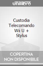 Custodia Telecomando Wii U + Stylus videogame di WII