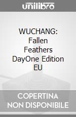 WUCHANG: Fallen Feathers DayOne Edition EU game