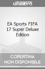 EA Sports FIFA 17 Super Deluxe Edition videogame di GOLE