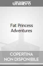 Fat Princess Adventures videogame di GOLE