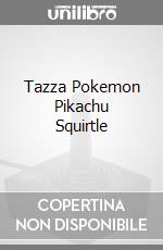Tazza Pokemon Pikachu Squirtle